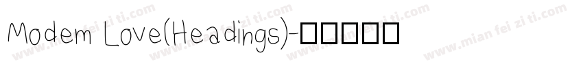 Modem Love(Headings)字体转换